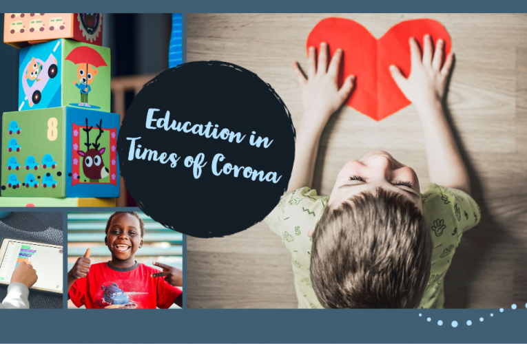EDUCATION IN TIMES OF CORONA: PART ONE